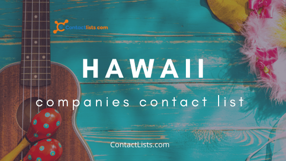 Hawaii Business Contact Data and Email List | ContactLists.com