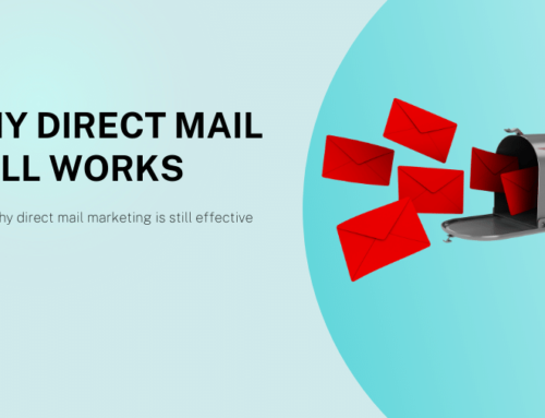 Direct Mail is Still In…and it May Be More Effective Than Ever!